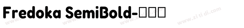Fredoka SemiBold字体转换 Fredoka SemiBold字体转换